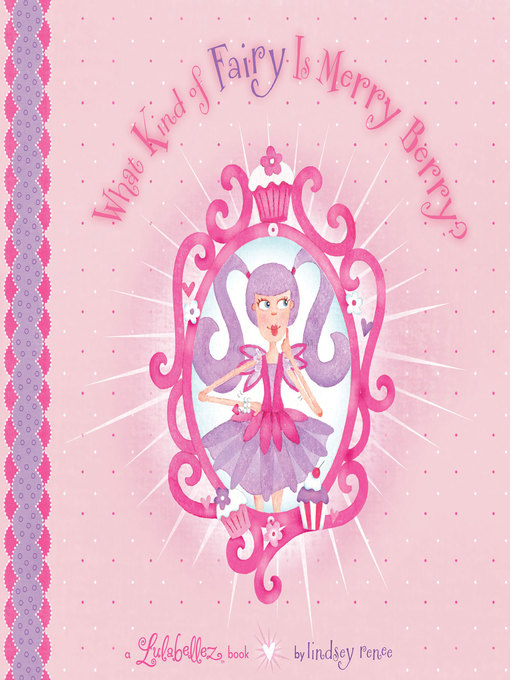 Title details for What Kind of Fairy Is Merry Berry? by Lindsey Renee - Available